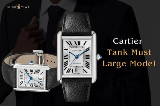 Cartier Tank Must Large Model - Jam Tangan Ikonik yang Tidak Lekang oleh Waktu