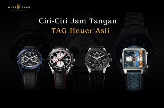 Ciri-Ciri Jam Tangan TAG Heuer yang Asli