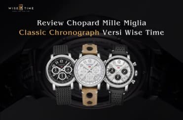 Review Koleksi Chopard Mille Miglia Classic Chronograph 2024 a-la Wise Time