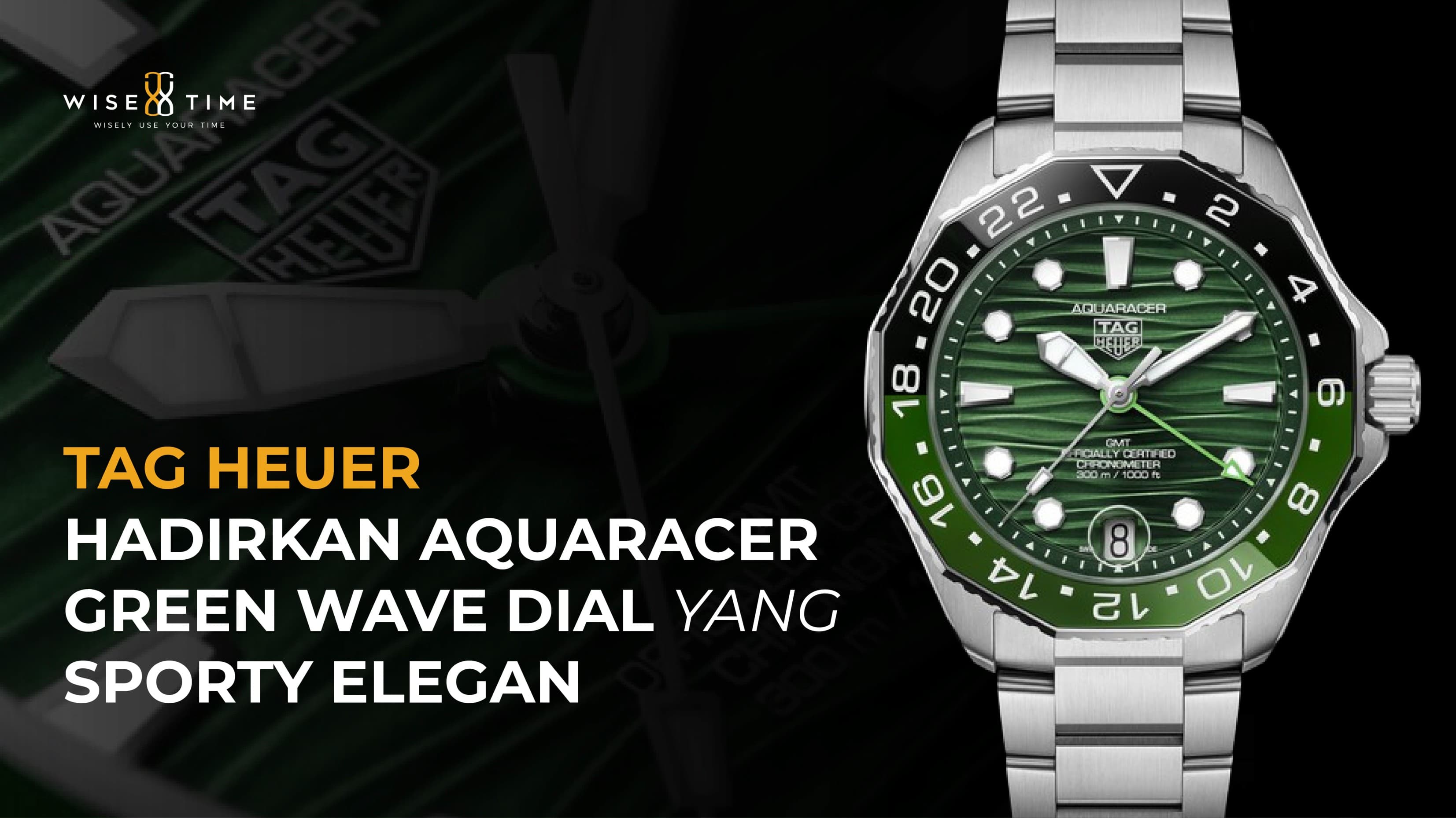 TAG Heuer Hadirkan Aquaracer Green Wave Dial yang Sporty Elegan