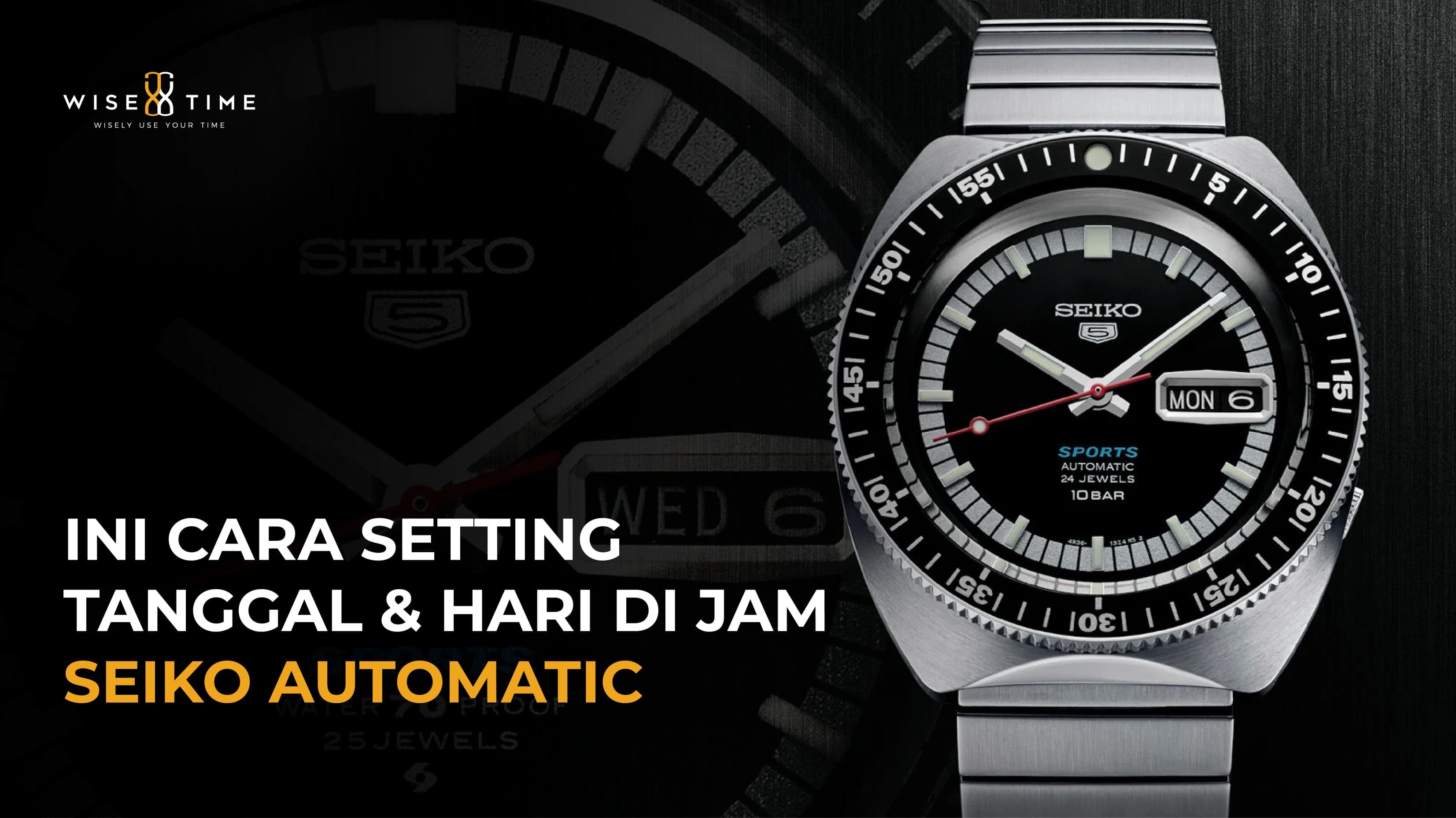 Ini Cara Setting Tanggal & Hari di Jam Seiko Automatic